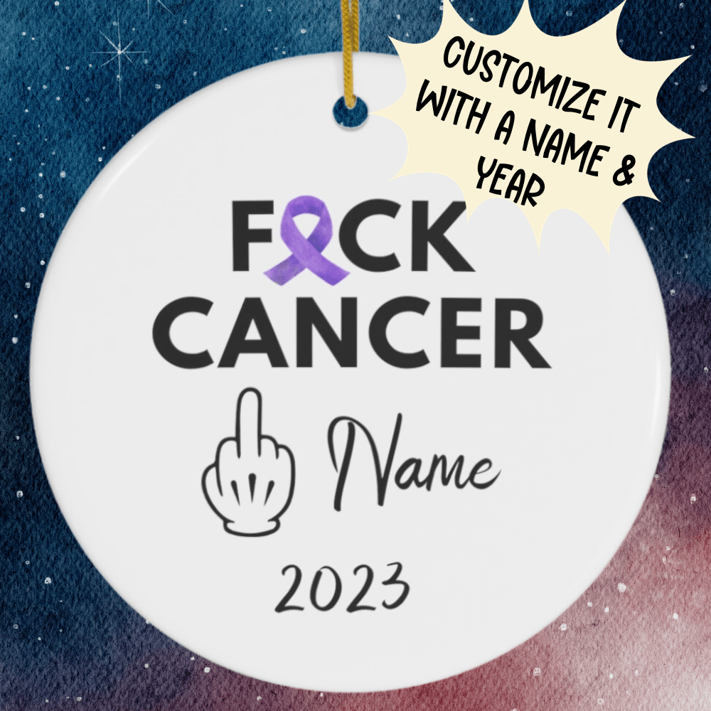 Cancer, Personalized Ceramic Ornament: F*ck Cancer