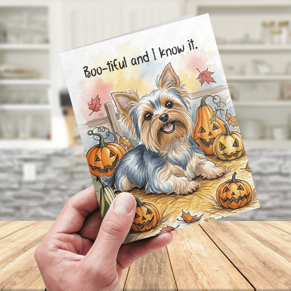 Halloween Fall Yorkie Dog Greeting Card: Boo-tiful and I Know It.