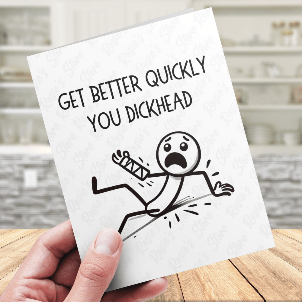 Broken Arm, Wrist Funny Digital Greeting Card: Get Better Quickly You Dickhead
