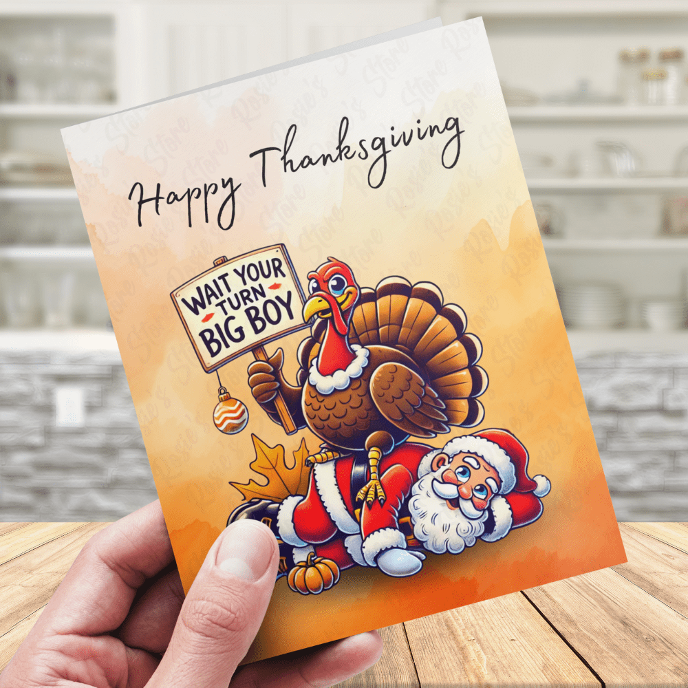 Thanksgiving, Funny Digital Greeting Card: WAIT YOUR TURN BIG BOY