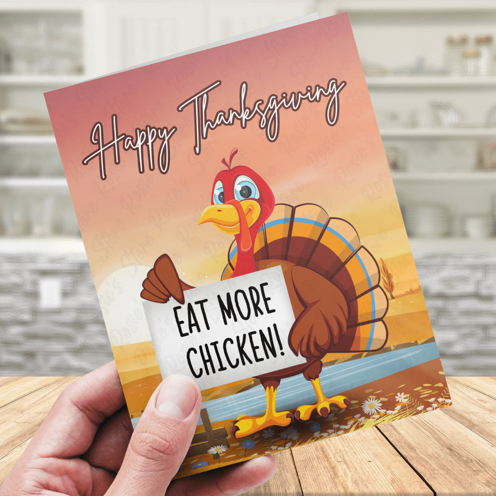 Thanksgiving, Funny Digital Greeting Card: Eat More Chicken!