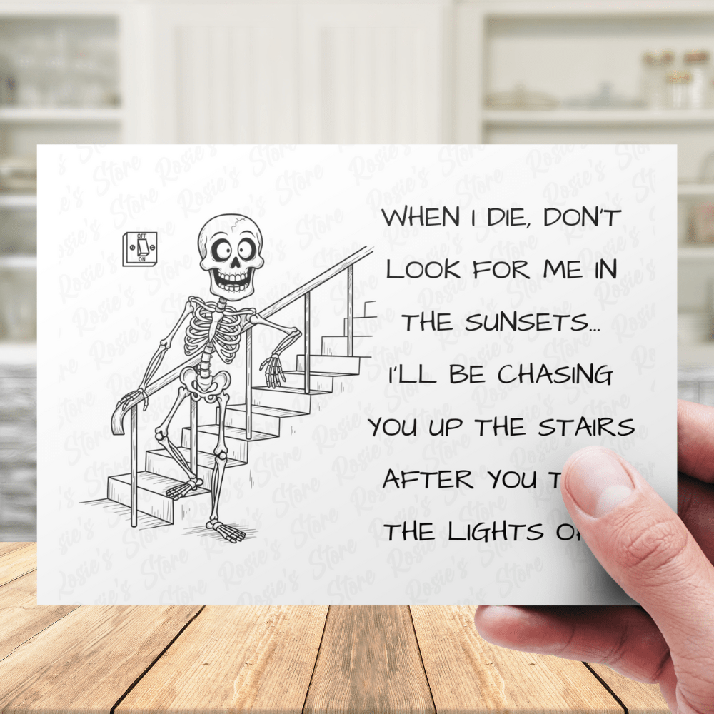 Funny Greeting Card: When I die...