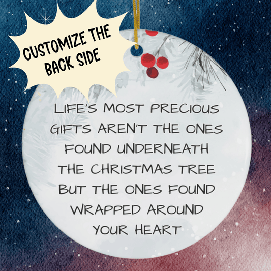 Christmas Gift, Ceramic Ornament: Life's Most Precious Gifts
