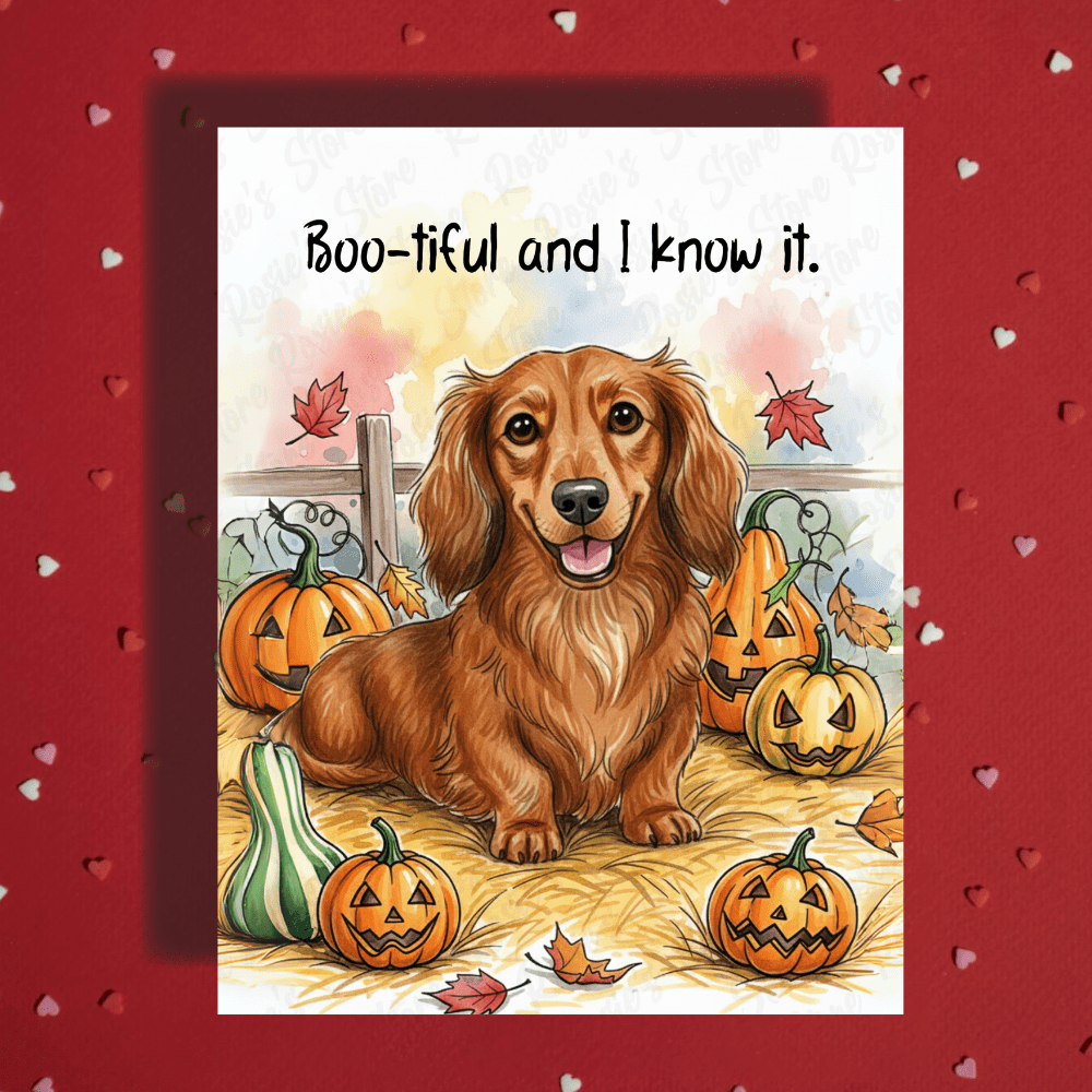Halloween Fall Dachshund Wiener Dog Greeting Card: Boo-tiful and I Know It.