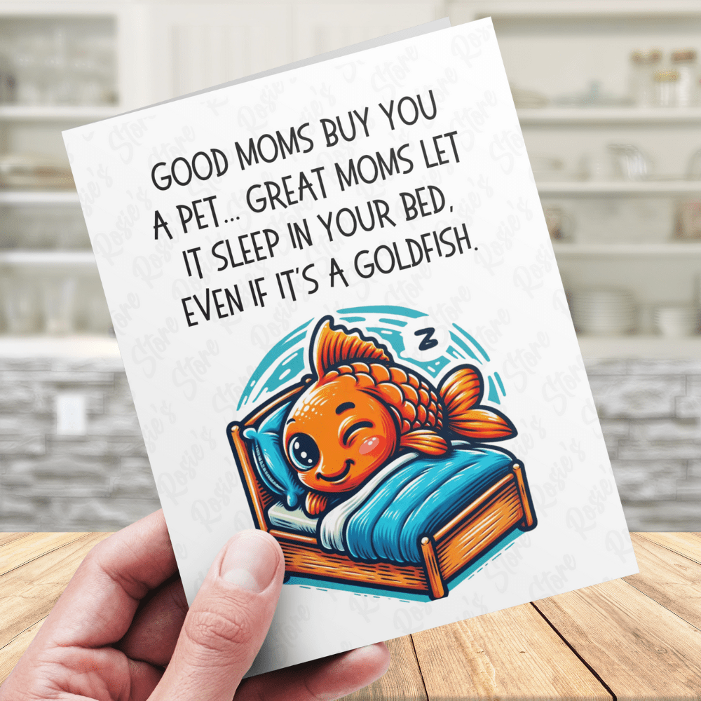 Mom Gift, Greeting Card For Mother: Good Moms Buy You A Pet...