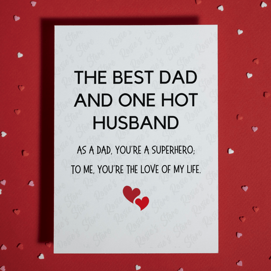 Dad/Husband Greeting Card: The Best Dad And One Hot Husband