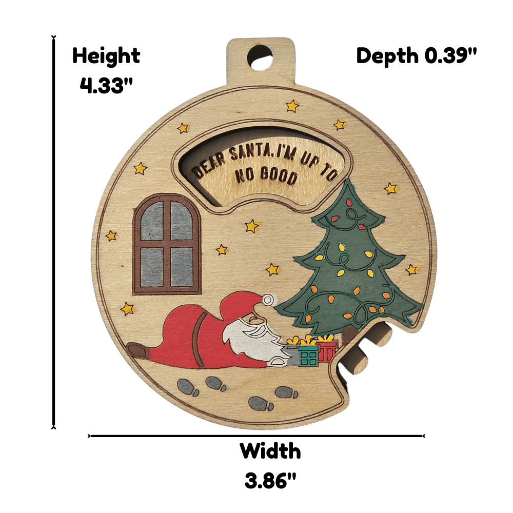Funny Christmas Ornament: Dear Santa, I Regret Nothing
