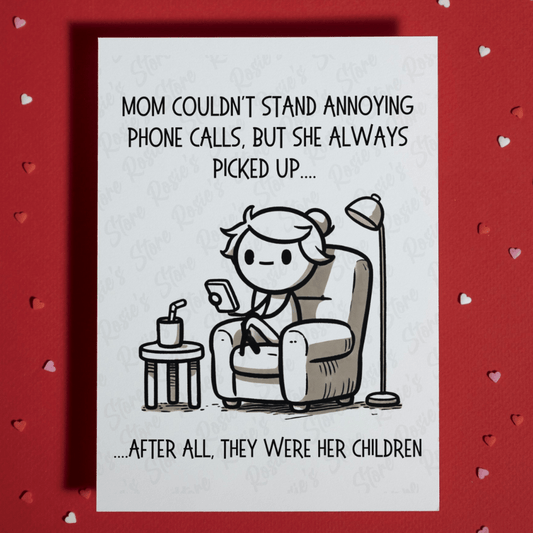 Mom Gift, Greeting Card: Always Picks Up