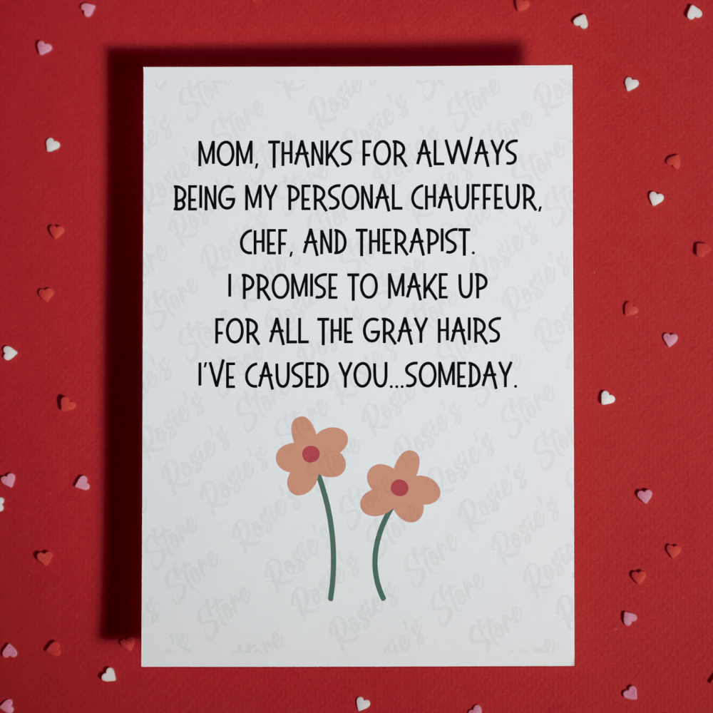 Mom Gift, Greeting Card for Mother: Mom, Thanks For Always Being...