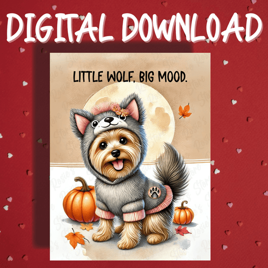 Halloween Fall Digital Greeting Card, Yorkie Dog Pet Lover: Little Wolf, Big Mood.