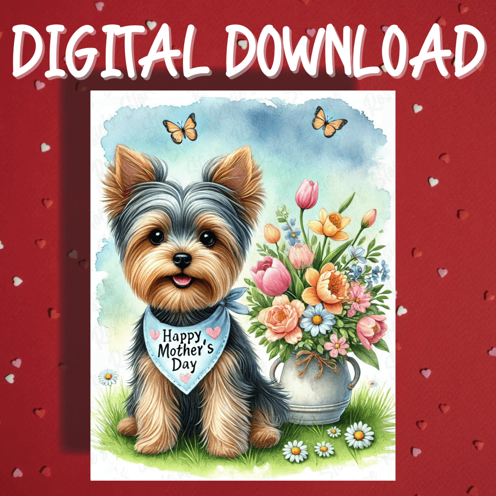 Mother's Day Digital Greeting Card, Yorkie, Yorkshire Terrier Dog with Flowers: Happy Mother's Day