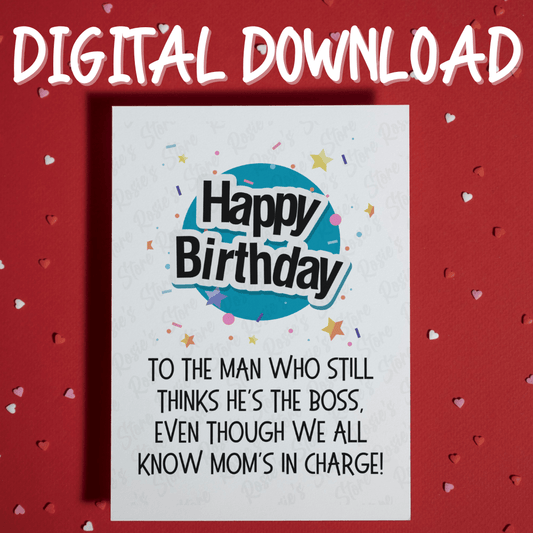 Dad Digital Birthday Greeting Card: Mom's in Charge