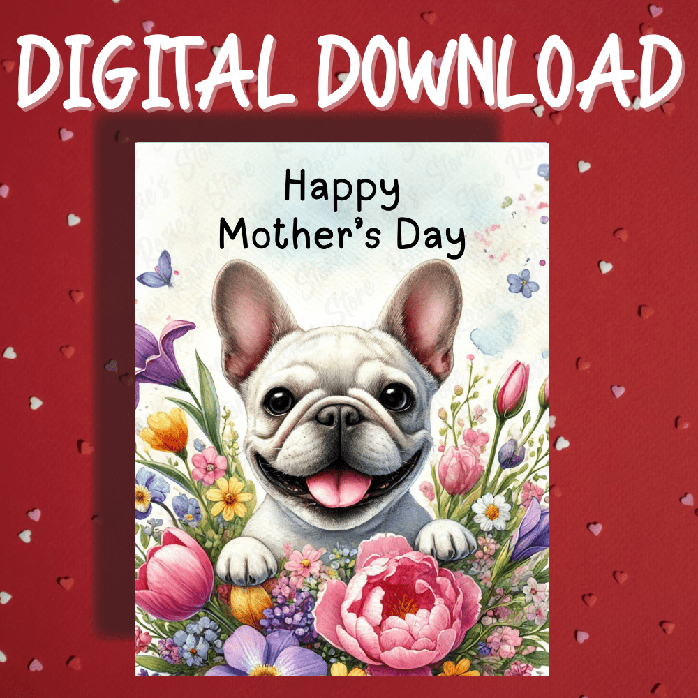 Mother's Day Digital Greeting Card, French Bulldog: Happy Mother's Day