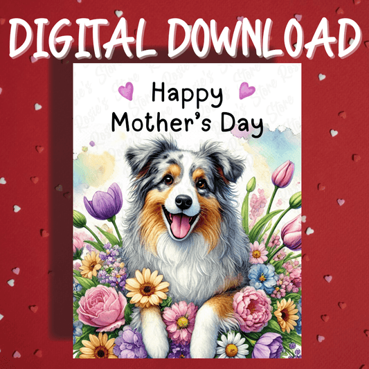 Mother's Day Digital Greeting Card, Australian Shepherd Dog: Happy Mother's Day