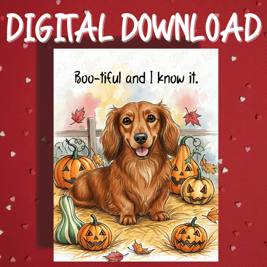 Halloween Fall Digital Greeting Card, Dachshund Wiener Dog Pet Lover: Boo-tiful and I Know It.