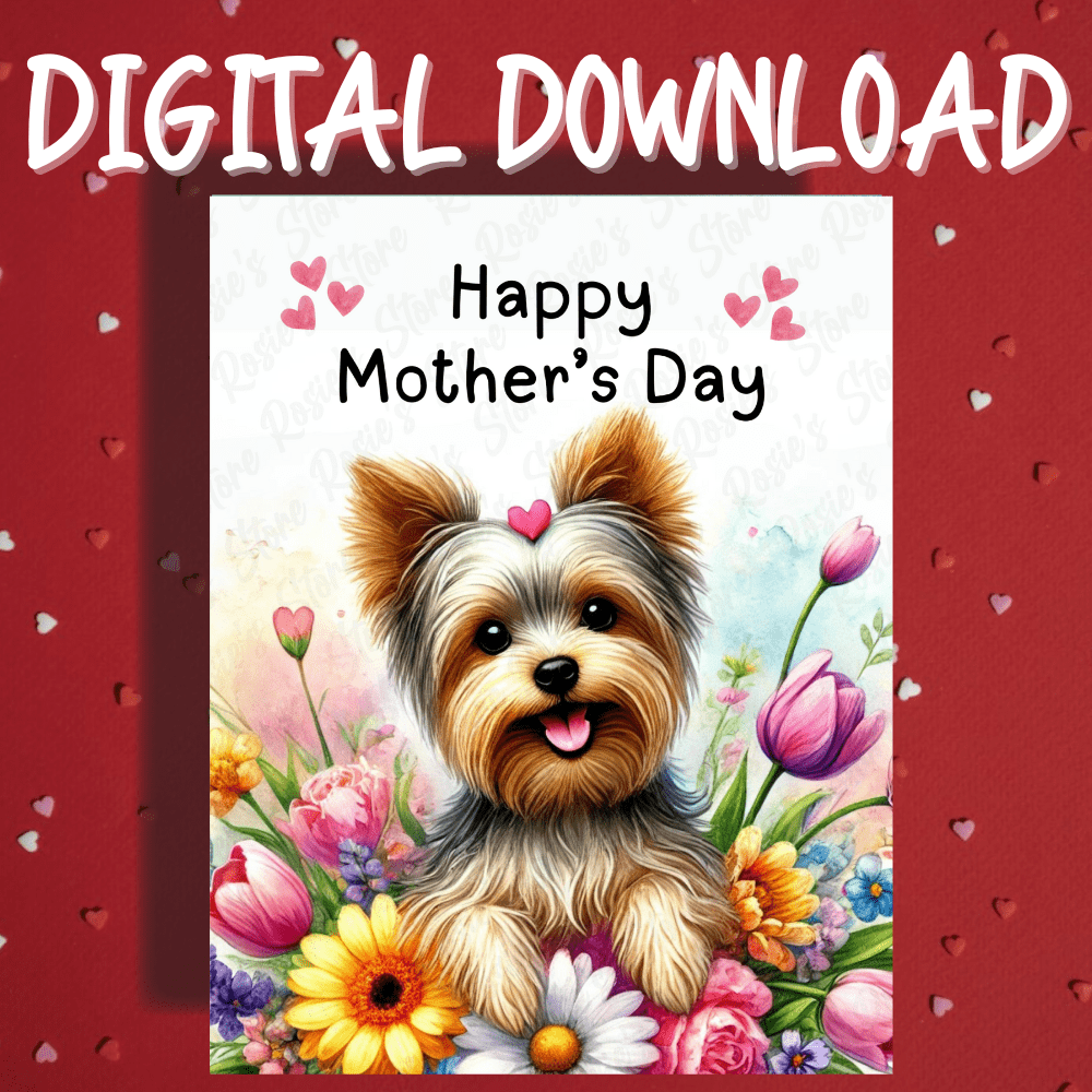 Mother's Day Digital Greeting Card, Yorkie, Yorkshire Terrier Dog: Happy Mother's Day
