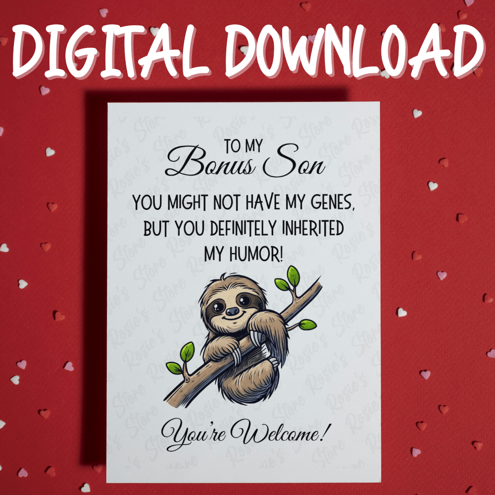 Bonus Son Digital Greeting Card: You May Not Have My Genes...