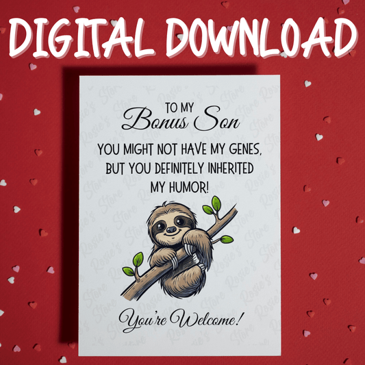 Bonus Son Digital Greeting Card: You May Not Have My Genes...