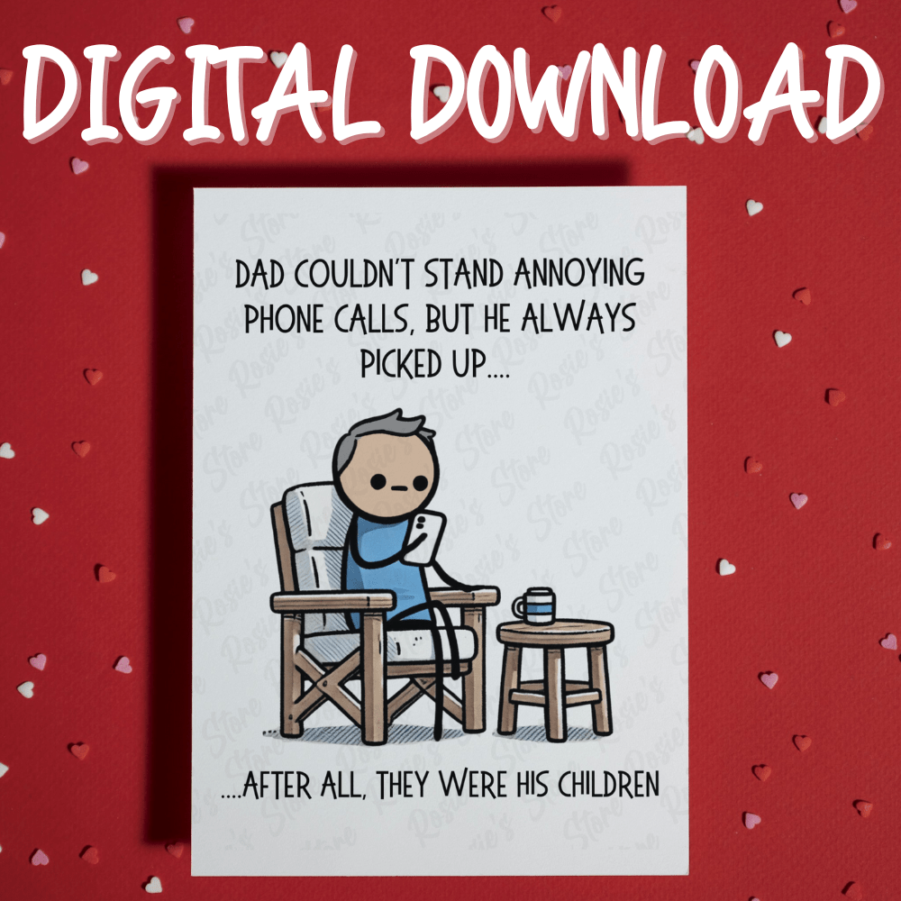 Dad Digital Funny Greeting Card: Always Picks Up