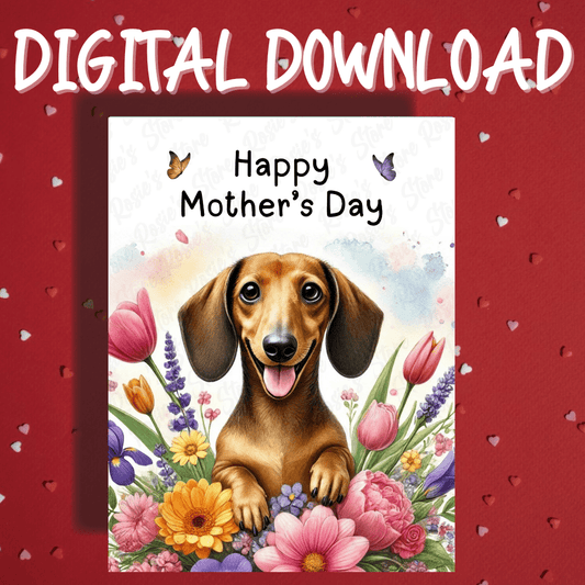 Mother's Day Digital Greeting Card, Dachshund Dog: Happy Mother's Day