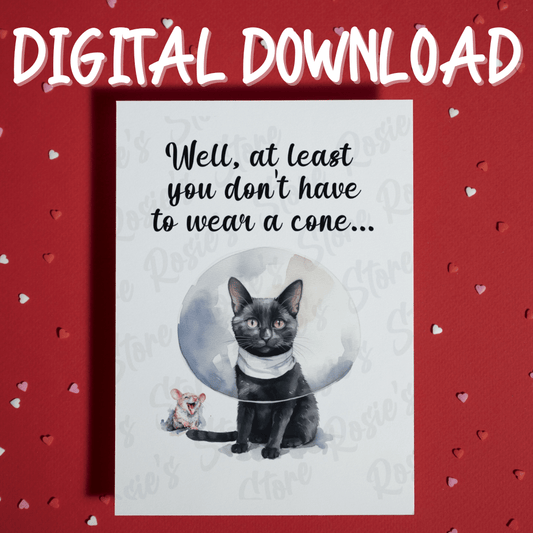 Get Well, Digital Greeting Card: Well, At Least You Don't Have To Wear A Cone