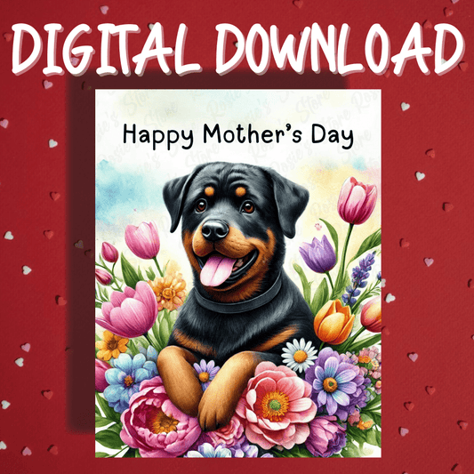 Mother's Day Digital Greeting Card, Rottweiler Dog: Happy Mother's Day