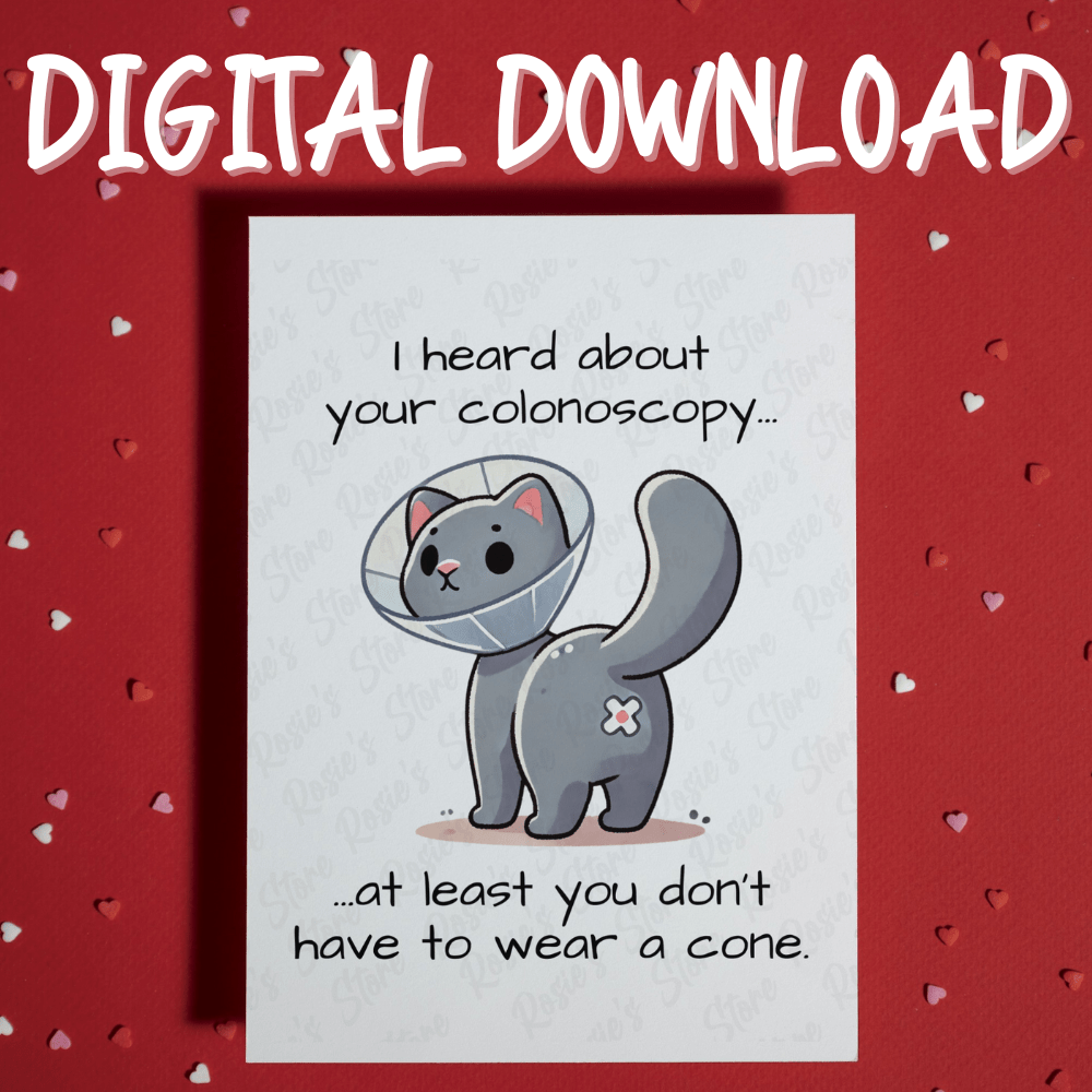 Colonoscopy Digital Greeting Card: I Heard About Your Colonoscopy... Cat
