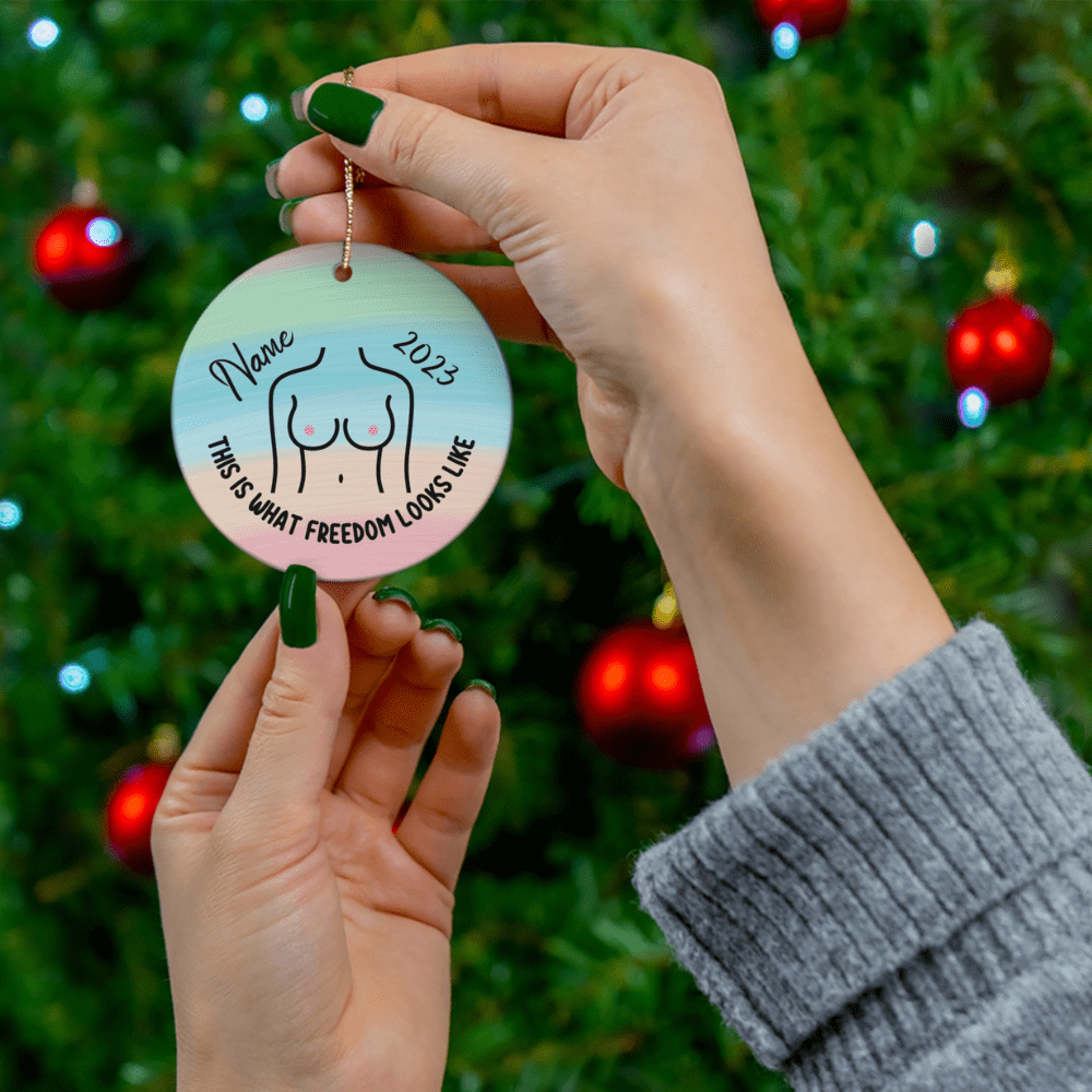 Breasts, Top Surgery, New Boobs Custom Ceramic Ornament: This Is What Freedom Looks Like