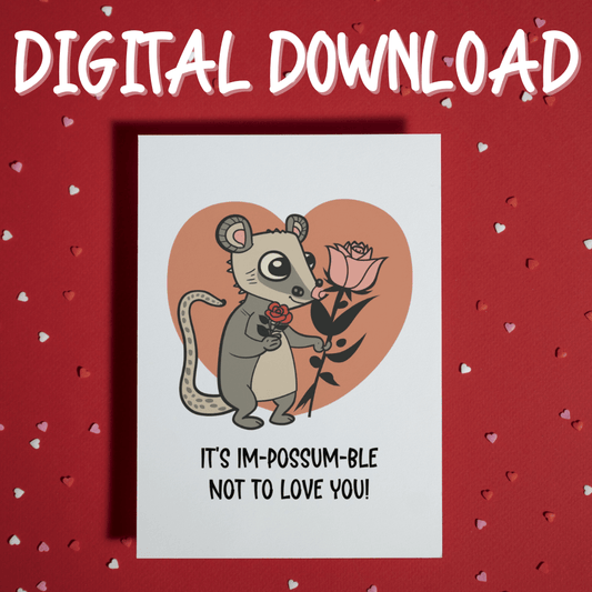 Couple Digital Valentine's Day Greeting Card: It's Im-possum-ble Not To Love You