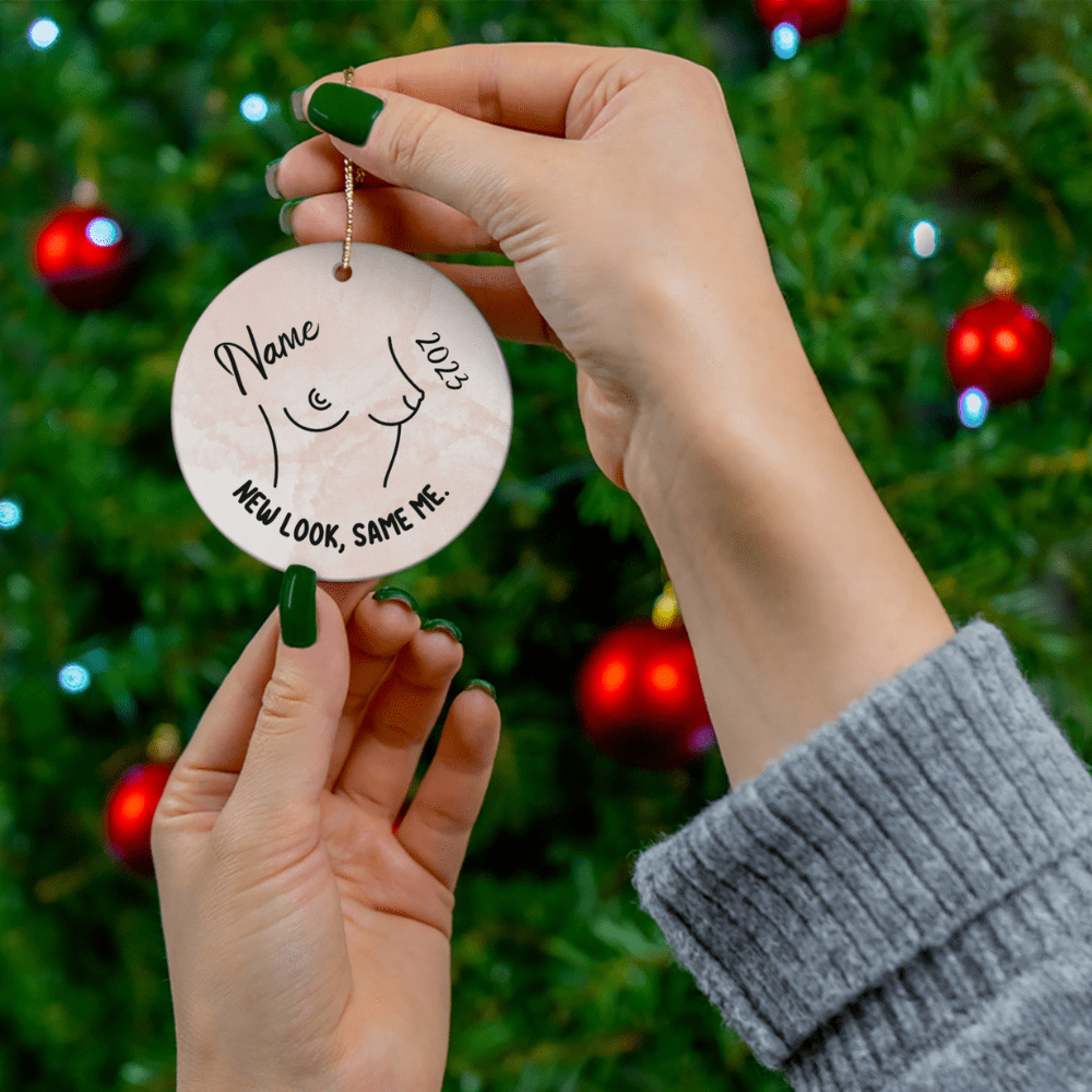 Breasts, Top Surgery, New Boobs Custom Ceramic Ornament: New Look, Same Me