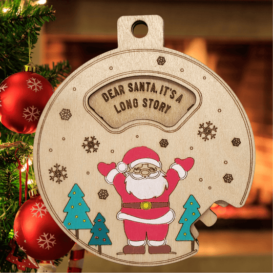 Funny Christmas Ornament: Dear Santa, It's A Long Story