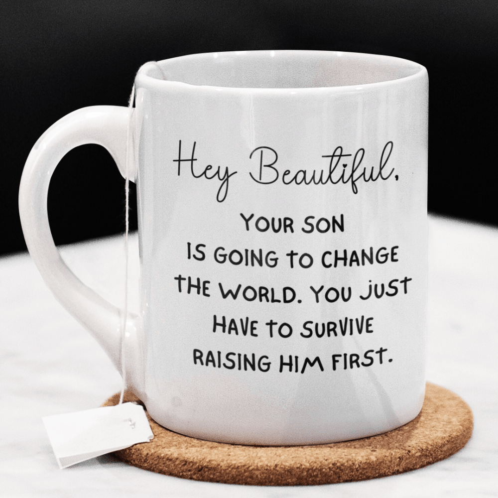 Mom Gift, Coffee Mug Mother-Son: Hey Beautiful...