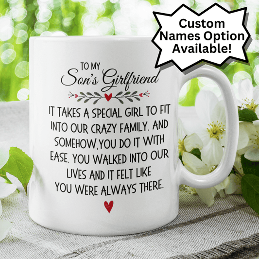 Son's Girlfriend Gift, Coffee Mug: It Takes A Special Girl To Fit Into Our Crazy Family...