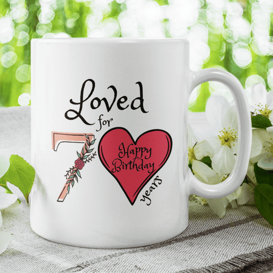 Birthday Gift, Custom 70th Birthday Mug: Loved for 70 years. Happy Birthday