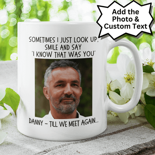 Remembrance Gift, Personalized Memorial Mug:  Sometimes I Just Look Up....
