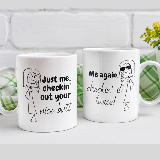 Couple Gift For Him, Coffee Mug: Just me, checkin' out your nice butt...