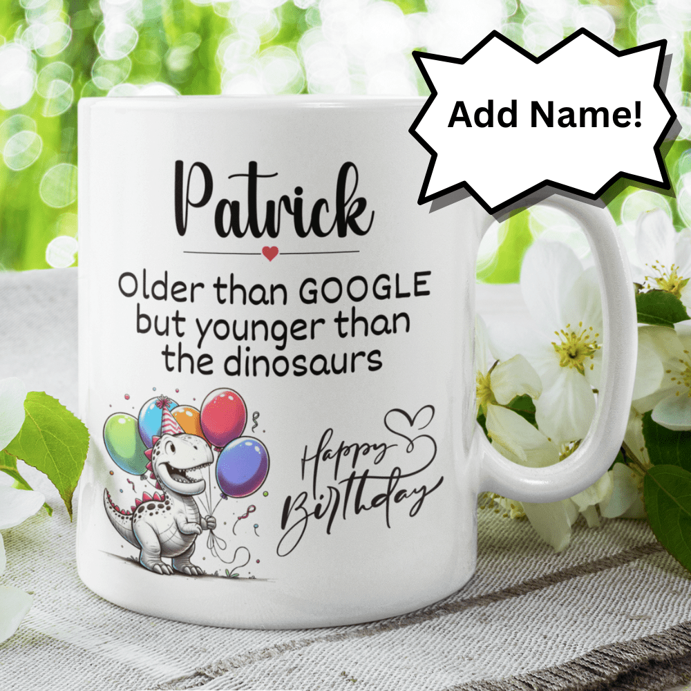 Birthday Gift, Funny Coffee Mug: Older Than...