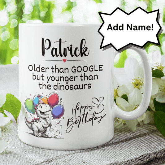 Birthday Gift, Funny Coffee Mug: Older Than...