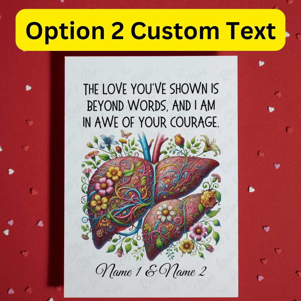 Liver Greeting Card for Liver Donor: The Love You've Shown...