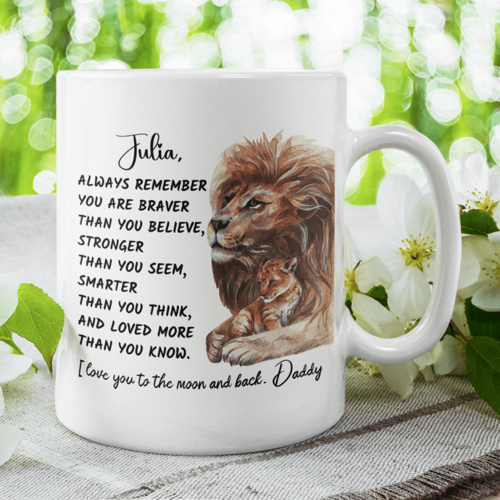 Daughter Gift From Dad, Coffee Mug: Always Remember...