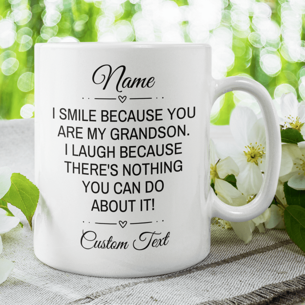 Grandson Gift, Coffee Mug: I Smile Because You're My Grandson...
