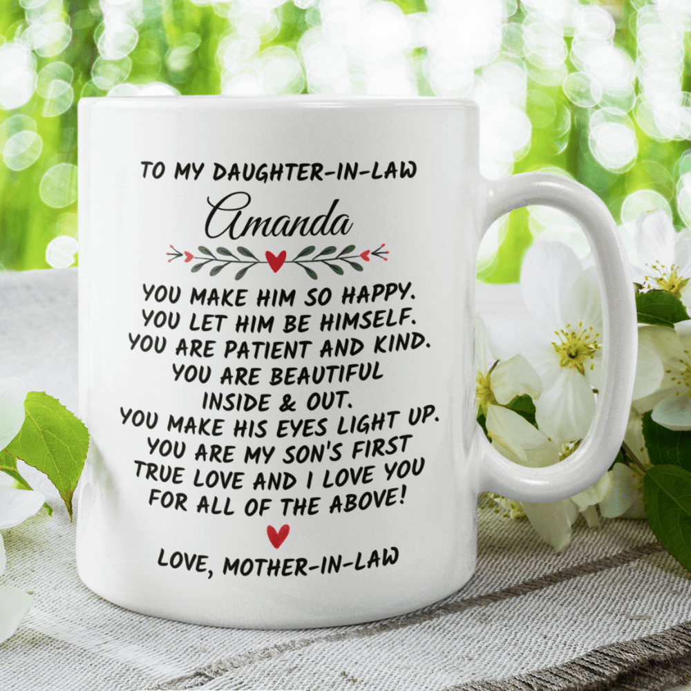 Daughter-in-Law Gift, Coffee Mug: You Make Him So Happy...