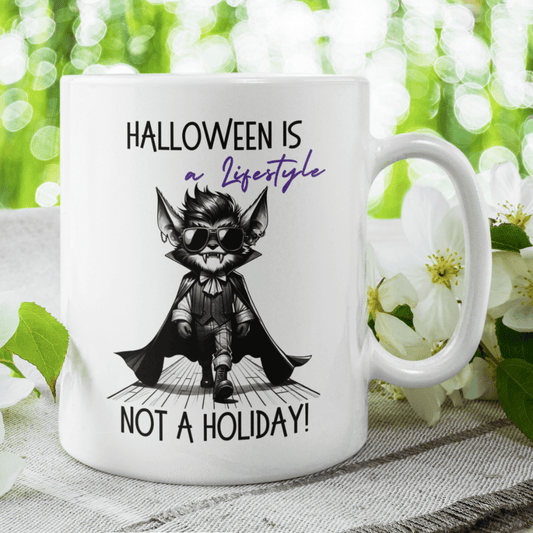 Halloween Coffee Mug: Halloween Is A Lifestyle Not A Holiday!