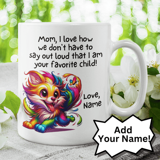 Mom Gift, Coffee Mug: Mom, I Love How We Don't Have To...