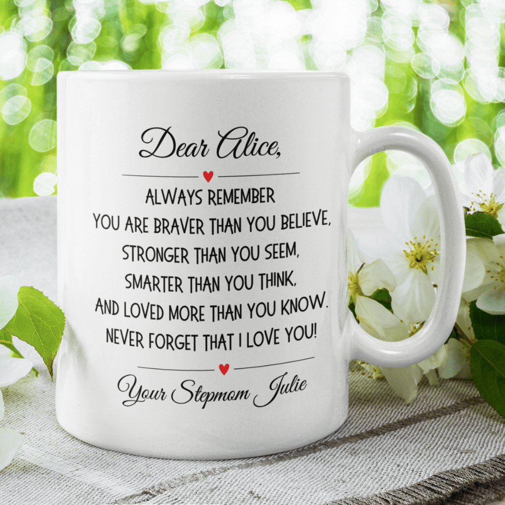 Bonus Daughter Gift From Bonus Mom, Coffee Mug: Always Remember