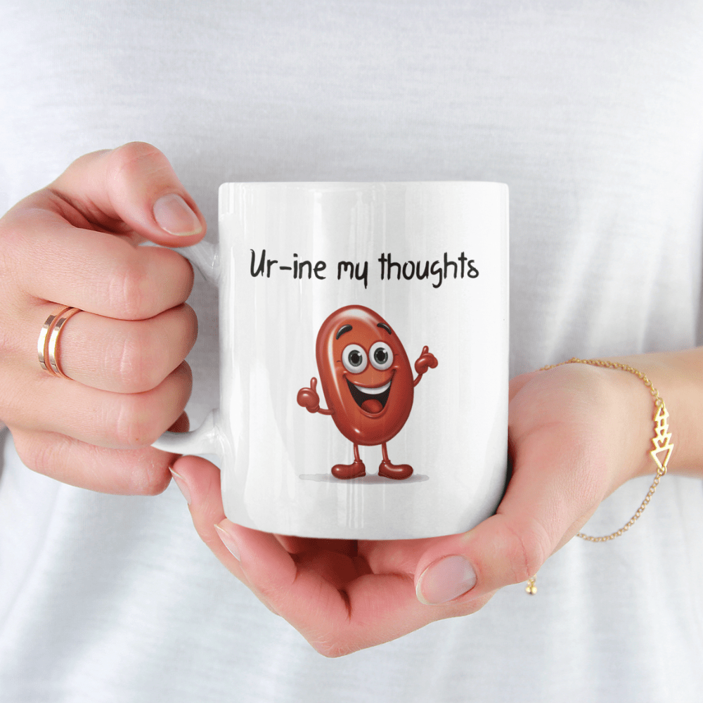 Kidney Coffee Mug: Ur-ine My Thoughts