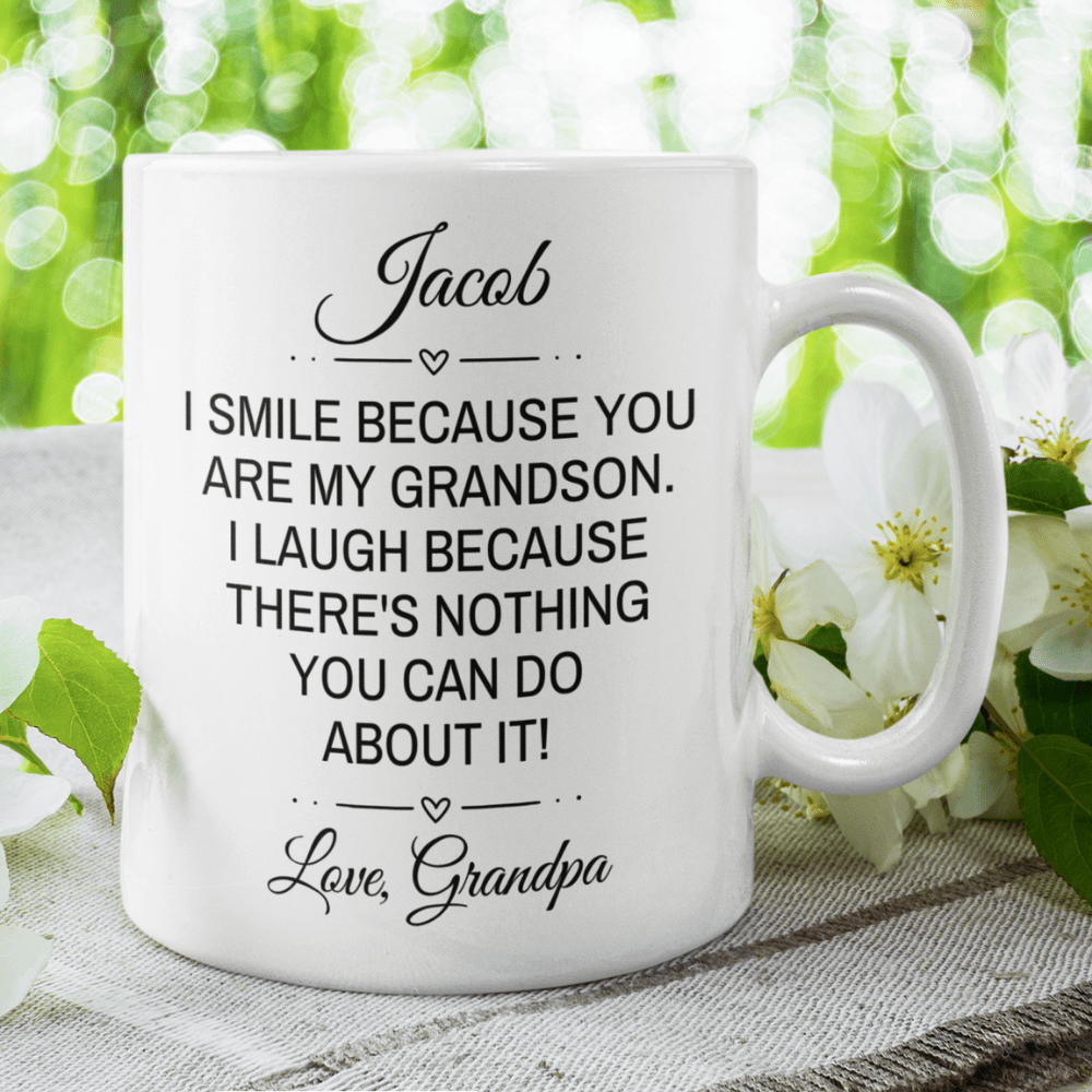 Grandson Gift, Coffee Mug: I Smile Because You're My Grandson...