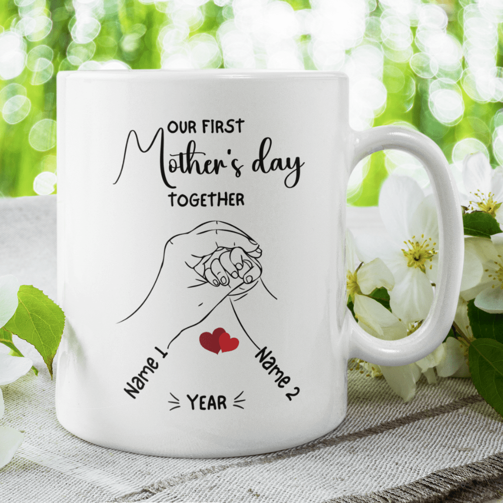 Mom Gift, Coffee Mug For New Mom, Personalized: Our First Mother's Day Together