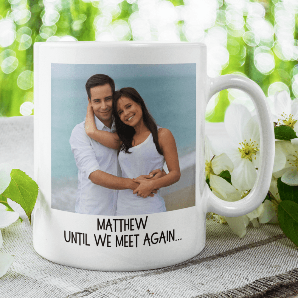 Remembrance Gift, Memorial Photo Mug: When Morning Comes...