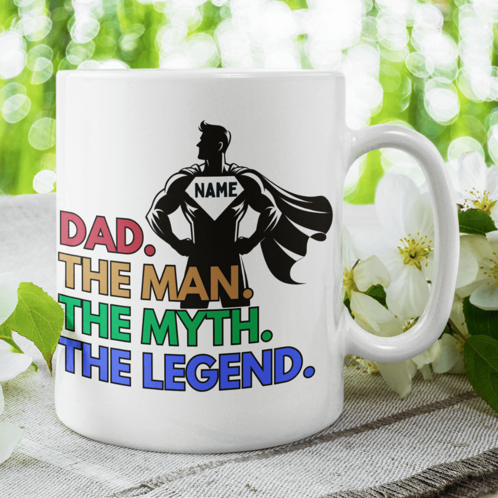 Dad Gift, Coffee Mug: DAD. THE MAN. THE MYTH. THE LEGEND